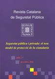 Revista Catalana de Seguretat Pública. Número 17. Seguretat pública i privada: el nou model de protecció de la ciutadania