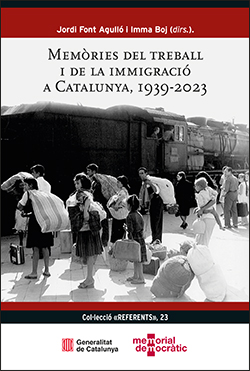 Memòries del treball i de la immigració a Catalunya, 1939-2023