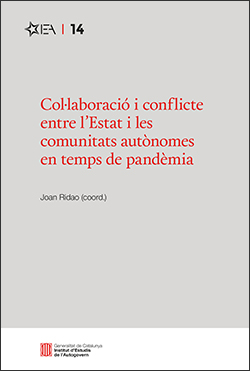 Col·laboració i conflicte entre l'Estat i les comunitats autònomes en temps de pandèmia