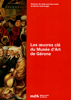 Oeuvres clé du Musée d'Art de Gérone/Les