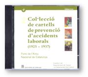 Col·lecció de cartells de prevenció d'accidents laborals (1925-1937). Fons de l'Arxiu Nacional de Catalunya [CD-ROM]