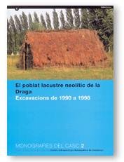 poblat lacustre neolític de la Draga. Excavacions de 1990 a 1998/El