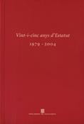 Vint-i-cinc anys d'Estatut, 1979-2004. Jornades amb motiu del 25è aniversari de l'Estatut d'Autonomia de Catalunya