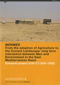 MENMED. From the adoption of Agriculture to the Current Landscape: long term interaction between Men and Environment in the East Mediterranean Basin.