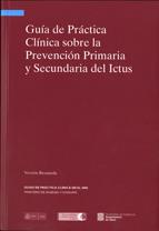 Guía de Práctica Clínica sobre la Prevención Primaria y Secundaria del Ictus. Versión resumida