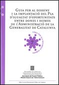Guia per al disseny i la implantació del Pla d'igualtat d'oportunitats entre dones i homes de l'Administració de la Generalitat de Catalunya