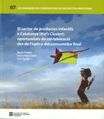 sector de productes infantils a Catalunya (Kid's Cluster): oportunitats de col·laboració des de l'òptica del consumidor final/El