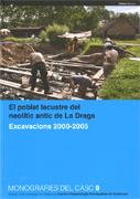 poblat lacustre del neolític antic de La Draga. Excavacions 2000-2005/El