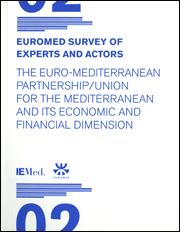 Euromed Survey of Experts and Actors II. The Euro-Mediterranean Partnership/Union for the Mediterranean and its Economic and Financial Dimension