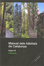 Manual dels hàbitats de Catalunya. Volum VI. 4 Boscos