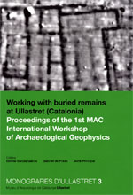 Working with buried remains at Ullastret (Catalonia). Proceedings of the 1st MAC International Workshop of Archaeological Geophysics
