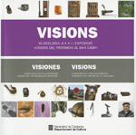 Visions. Museologia, 6 x 4 i l'exposició: "Visions del patrimoni al Baix Camp"