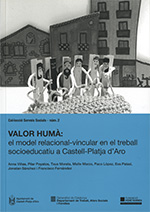 VALOR HUMÀ: el model relacional-vincular en el treball socioeducatiu a Castell-Platja d'Aro