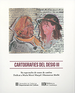 Cartografies del desig III. Sis espectacles de teatre de cambra. Dedicat a Maria Mercè Marçal i Montserrat Abelló