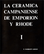 cerámica campaniense de Emporion y Rhode [obra completa en 2 volums]/La
