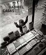 Gabriel Casas. Fotografia, informació i modernitat. 1929-1939