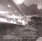 Documentos de arquitectura moderna en América Latina 1950-1965. Tercera recopilación