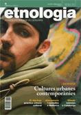 Revista d'etnologia de Catalunya, núm. 36. Segona època. Cultures urbanes contemporànies