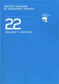 Revista Catalana de Seguretat Pública. Número 22. Mayo 2010. Policía y justicia