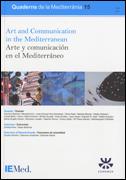 Quaderns de la Mediterrània, 15. Art and Comunication in the Mediterranean. Arte y comunicación en el Mediterráneo