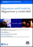 Quaderns de la Mediterrània, 17.  Migrations and Creativity. Migraciones y creatividad