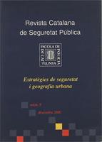 Revista Catalana de Seguretat Pública. Número 09. Desembre 2001. Estratègies de seguretat i geografia urbana