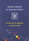 Revista Catalana de Seguretat Pública. Número 13. Desembre 2003. La idea del risc aplicada al sistema penal