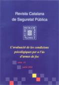 Revista Catalana de Seguretat Pública. Número 14. Juliol 2004. L'avaluació de les condicions psicològiques per a l'ús d'armes de foc