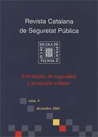 Revista Catalana de Seguretat Pública. Número 09. Diciembre 2001. Estrategias de seguridad y geografía urbana