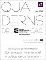 Quaderns del CAC. Número 21. Enero-abril 2005. Comunicación internacional y políticas de comunicación
