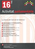 Activitat parlamentària, núm. 16. Setembre 2008. La reforma del Codi Civil de Catalunya