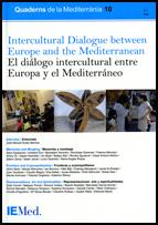 Quaderns de la Mediterrània, 10. Intercultural Dialogue between Europe and the Mediterranean/El diálogo intercultural entre Europa y el Mediterráneo