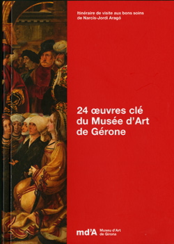 24 oeuvres clé du Musée d'Art de Gérone