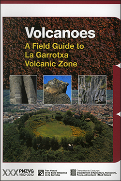 Volcanoes. A Field Guide to La Garrotxa Volcanic Zone