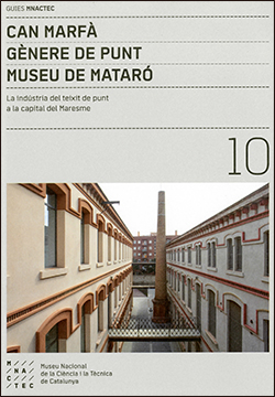 Can Marfà. Gènere de Punt. Museu de Mataró (Guia MNACTEC)
