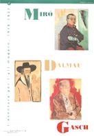 Miró-Dalmau-Gasch. L'aventura per l'art modern, 1918-1937