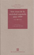 Seis retos de la sociedad española ante 1999