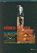 CD-ROM: Mostra de Vídeo Dansa. Centre d'Art Santa Mònica. 25 febrer - 14 març 1999/VII