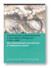 Intervencions arqueològiques a Sant Martí d'Empúries (1994-1996). De l'assentament pre-colonial a l'Empúries actual