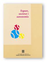 Esport, Societat i Autonomia (Seminari Barcelona 3 i 4 de juny de 1999)