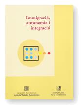 Immigració, autonomia i integració. Seminari. Barcelona, 23 i 24 d'octubre de 2000