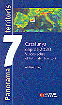 Catalunya cap al 2020. Visions sobre el futur del territori