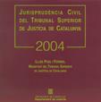 CD-ROM: Jurisprudència civil del Tribunal Superior de Justícia de Catalunya 2004