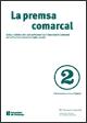premsa comarcal. Actes i debats del 25è aniversari de l'Associació Catalana de la Premsa Comarcal (1981-2006)/La