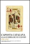 Actes del Congrés L'Aposta catalana a la Guerra de Successió 1705-1707