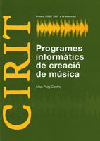 Programes informàtics de creació de música (Premis CIRIT 2007 a la Joventut)