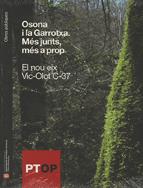 Osona i la Garrotxa. Més junts, més a prop. El nou eix Vic-Olot C-37 (llibre + DVD)