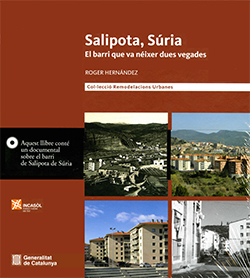 Salipota, Súria. El barri que va néixer dues vegades (llibre + DVD)