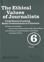 Ethical Values of Journalists. Field Research among Media Professionals in Catalonia/The