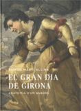 Gran dia de Girona. Anatomia d'un quadre/El
